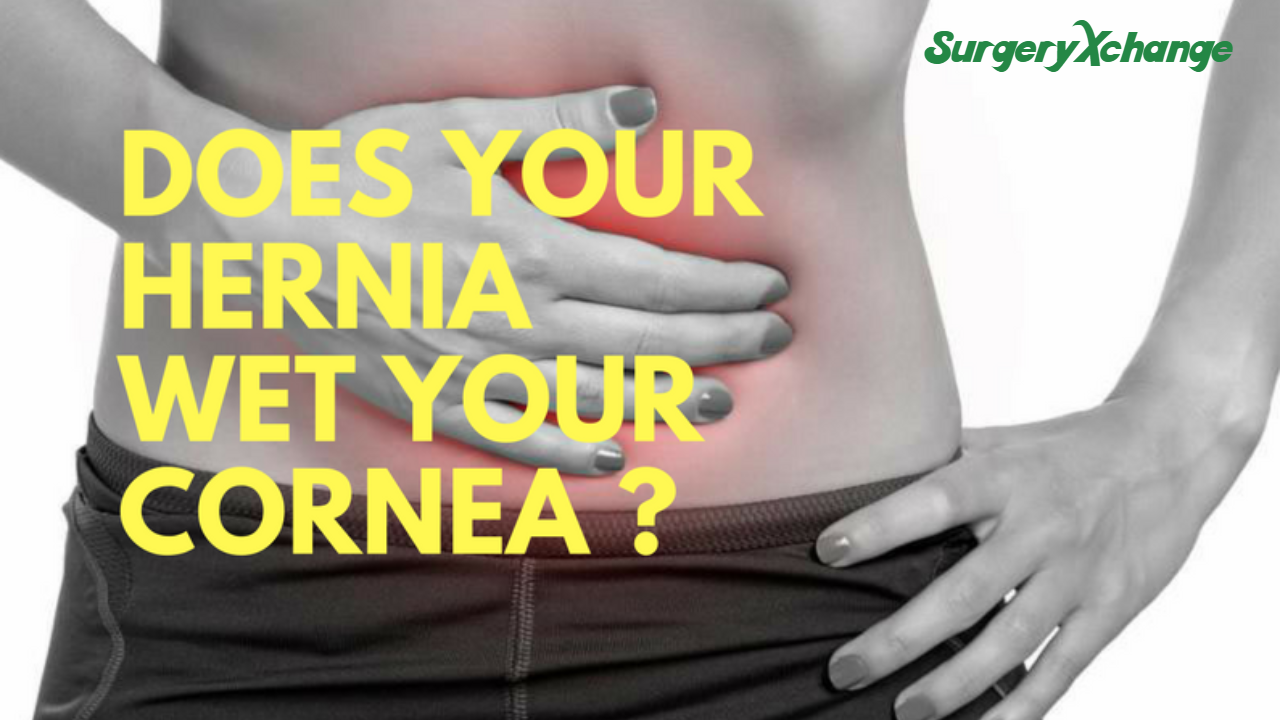 does your hernia wet your cornea